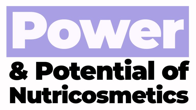 Beauty with benefits: the power & potential of nutricosmetics