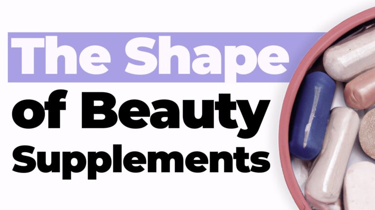 The shape of beauty supplements: pills, powders, tinctures, gummies, & more